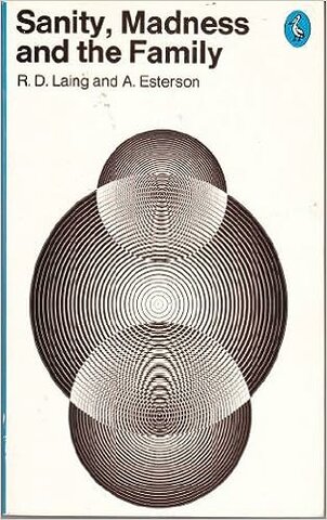 Laing and Esterson: the family nexus