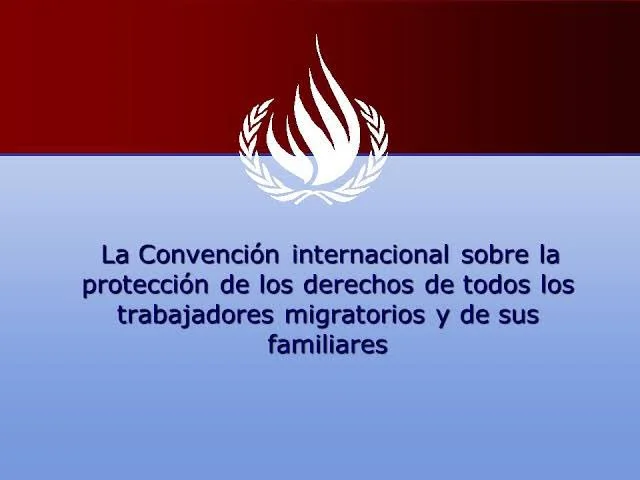 Convención para la Protección de los Trabajadores Migratorios y de sus Familias