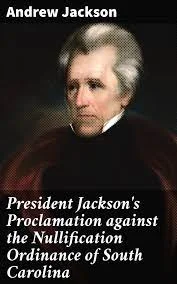 Jacksons Proclamation Against Nullification