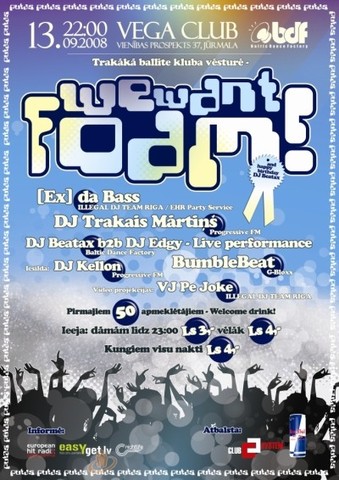 WE WANT FOAM Jūrmalā