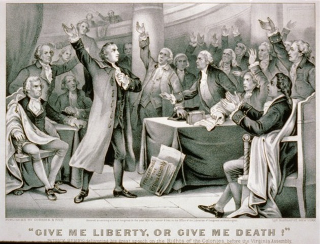 "Give me liberty or give me death!"