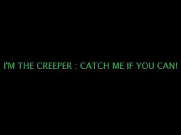 Creeper