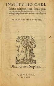 John Calvin publishes the Institutes of the Christian Religion