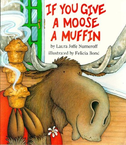 If You Give A Moose A Muffin