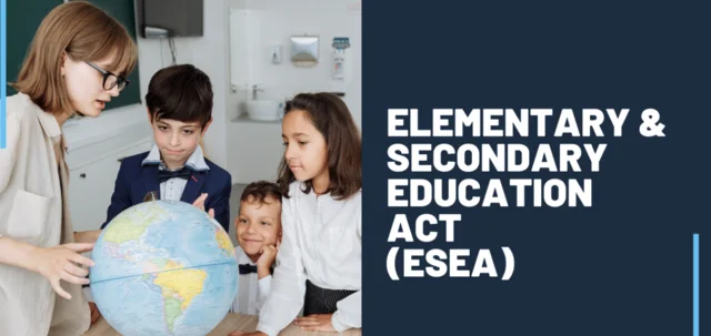Elementary and Secondary Education Act (ESEA)