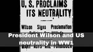 America Proclaims Neutrality in World War I
