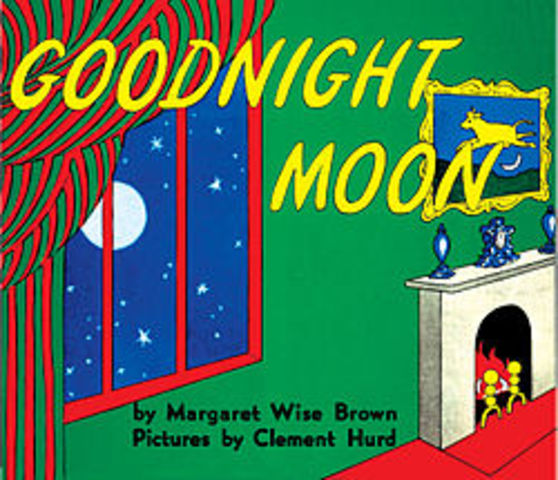 Goodnight Moon By: Margaret Wise Brown