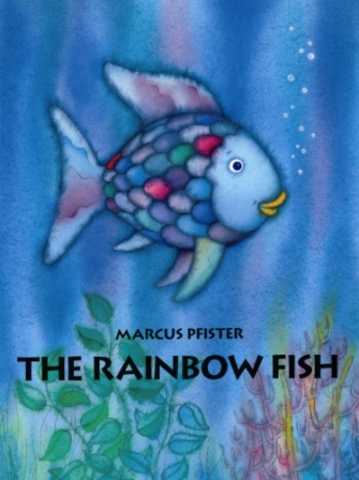 The Rainbow Fish By:Marcus Pfister