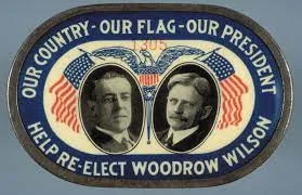 The Re-Election of President Woodrow Wilson