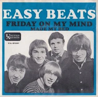 Friday on My Mind by The Easybeats
