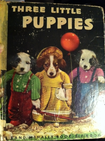 My Mom read me "Three Little Puppies" by Ruth Dixon