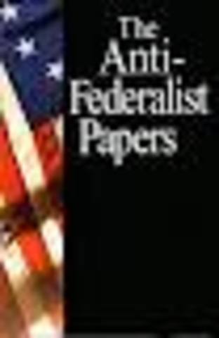 federalist and anti federalist papers