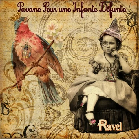 Pavane pour une Infante Défunte(Pavane for a Dead Princess)