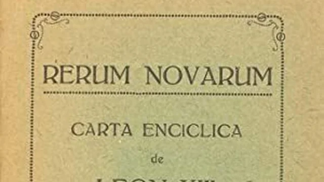 El Papa León XIII publica la Rerum novarum.