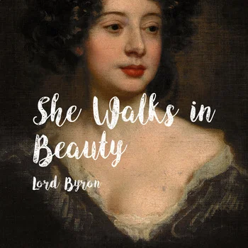 "She walks in beauty"