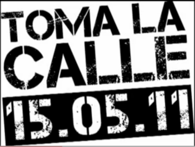 #tomalacalle (Ocuppy the streets)