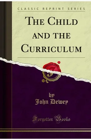 "The Child and the Currículum"