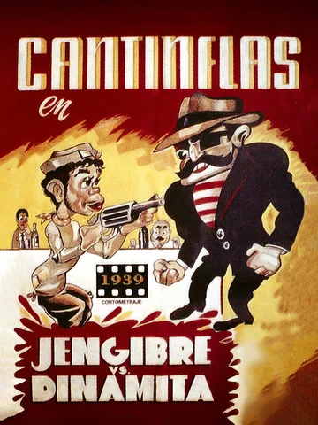 Cantinflas jengibre contra dinamita