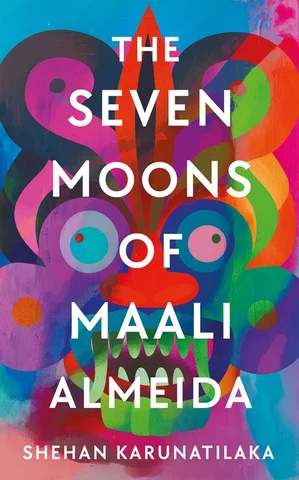 The Seven Moons of Maali Almeida - Shehan Karunatilaka