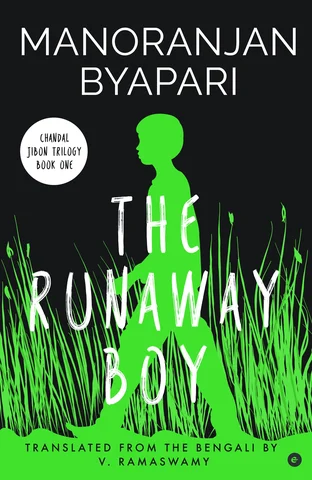 The Runaway Boy - Manoranjan Byapari