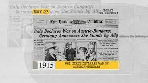 Italy declares war on Austria-Hungary.