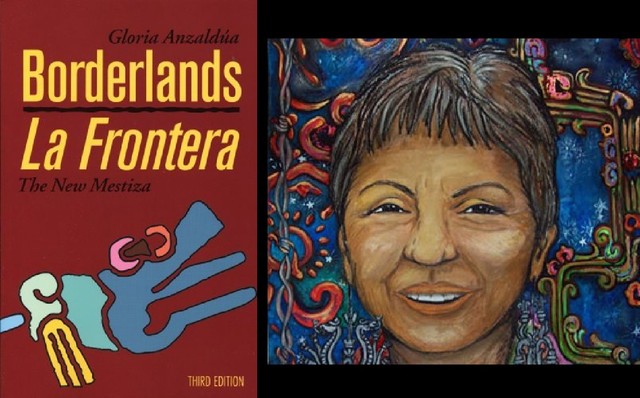Borderlands/La Frontera: The New Mestiza-Gloria Anzaldua