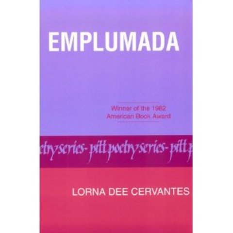 Emplumada-Lorna Dee Cervantes