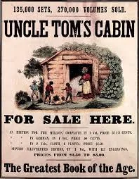 Uncle Tom’s Cabin is published