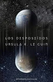 "Los desposeídos" - Ursula K. Le Guin