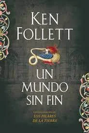 "Mundo sin fin" - Ken Follett