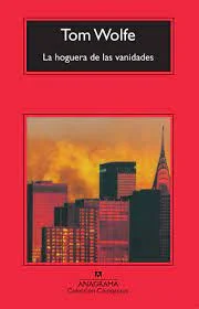 "La hoguera de las vanidades" de Tom Wolfe