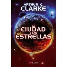 "La ciudad y las estrellas" de Arthur C. Clarke