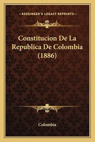 Constitución de 1.886, por Rafael Núñez