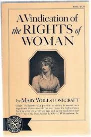 Mary Wollstonecraft publishes "A Vindication of the Rights of Woman"