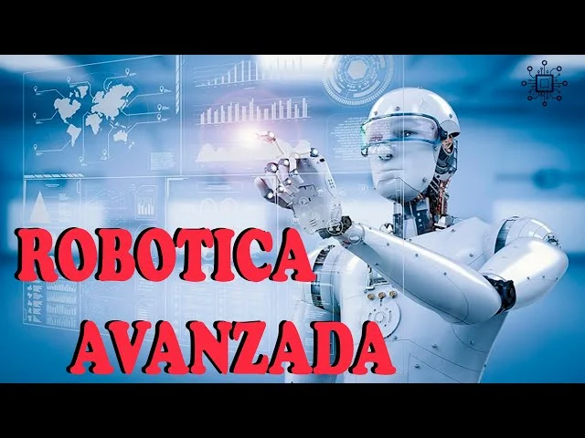 ROBÓTICA AVANZADA
