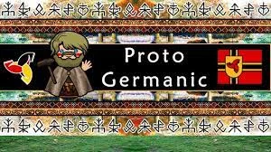 Proto - Germanic