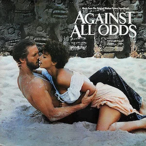 "Against All Odds (Take a Look at Me Now)" -  Phil Collins & Larry Carlton