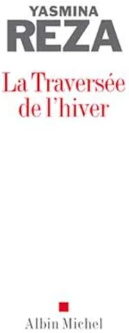 La Traversée de l’hiver (Winter Crossing)