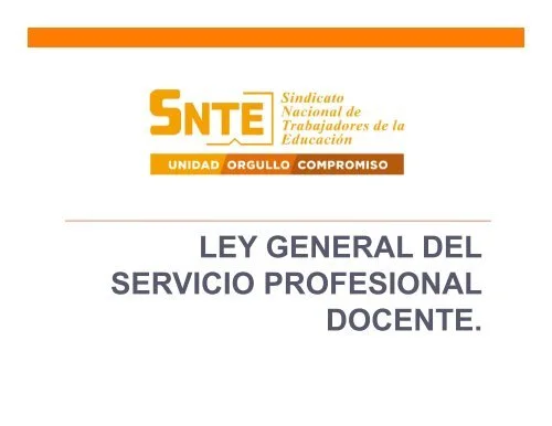 Ley general del servicio profesional docente.
