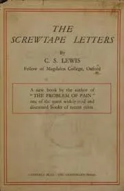 The "Screwtape Letters", C.S. Lewis