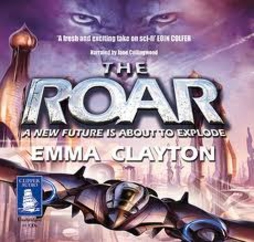 the roar by Emma Clayton