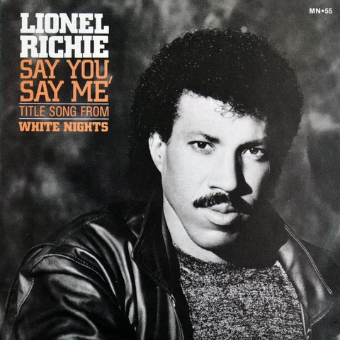 "Say You, Say Me" - Lionel Richie