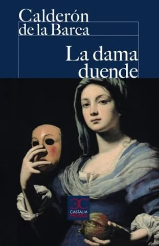 La dama duende de Calderón de la Barca.