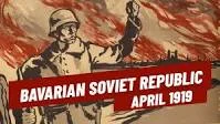 Bavarian Soviet Republic