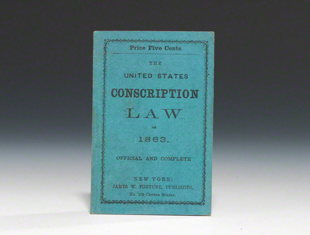 March 1863 -- The First Conscription Act.