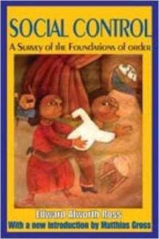 Edward A. Ross publishes Social Control