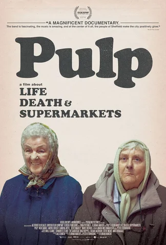 'Pulp: A Film About Life, Death & Supermarkets'