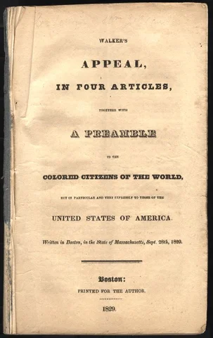 David Walker Publishes An Appeal to the Colored People of America