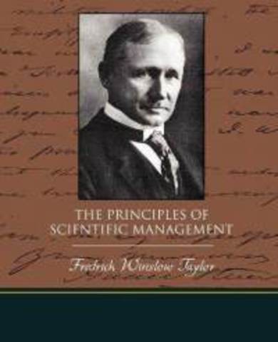 Taylor publishes Principles of Scientific Management