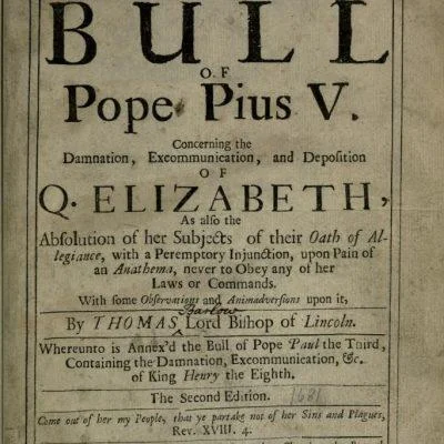 The Pope's "Regnans in Excelsis"